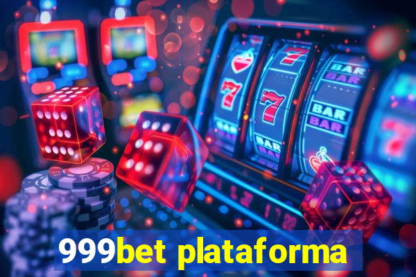 999bet plataforma